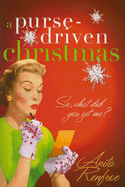 A Purse-Driven Christmas: So, What Did You Get Me?