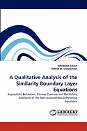 A Qualitative Analysis of the Similarity Boundary Layer Equations