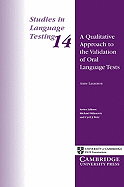 A Qualitative Approach to the Validation of Oral Language Tests - University of Cambridge Local Examinations Syndicate