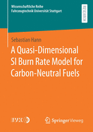 A Quasi-Dimensional Si Burn Rate Model for Carbon-Neutral Fuels