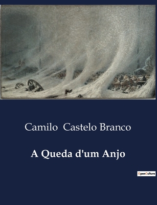 A queda dum anjo - Castelo Branco, Camilo