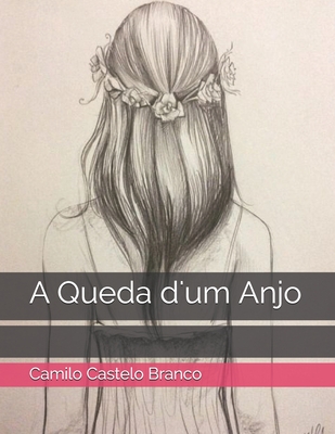A Queda D'Um Anjo - Branco, Camilo Castelo