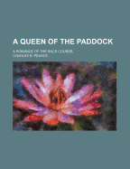 A Queen of the Paddock: A Romance of the Race Course