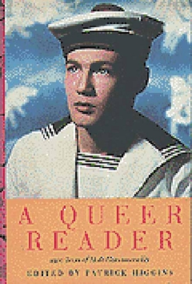 A Queer Reader - Higgins, Patrick (Editor)