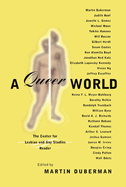 A Queer World: The Center for Lesbian and Gay Studies Reader
