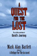 A Quest For The Lost - Bartlett, Mark Alan