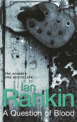A Question of Blood - Rankin, Ian