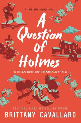 A Question of Holmes - Cavallaro, Brittany