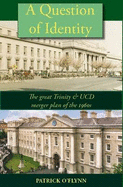 A Question of Identity: The Great Trinity and UCD Merger Plan of the 1960s