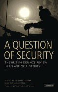 A Question of Security: The British Defence Review in an Age of Austerity