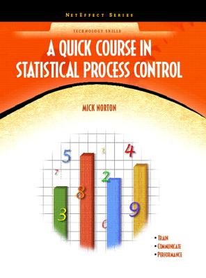 A Quick Course in Statistical Process Control - Norton, Mick