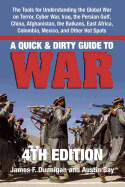 A Quick & Dirty Guide to War: Briefings on Present & Potential Wars, 4th Edition