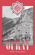 A Quick History of Ouray