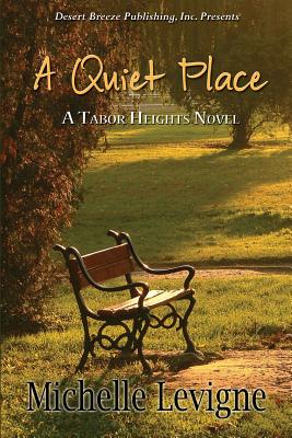 A Quiet Place - Levigne, Michelle