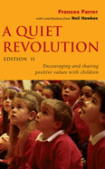 A Quiet Revolution: Encouraging and Sharing Positive Values with Children