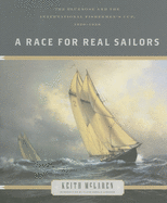 A Race for Real Sailors: The Bluenose and the International Fisherman's Cup, 1920-1938