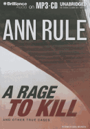 A Rage to Kill: And Other True Cases