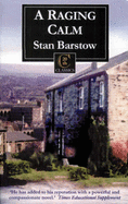A Raging Calm - Barstow, Stan