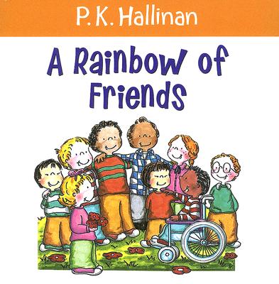 A Rainbow of Friends - Hallinan, P K