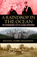 A Raindrop in the Ocean: The Life of a Global Adventurer