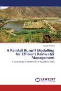 A Rainfall Runoff Modelling for Efficient Rainwater Management