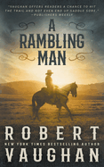 A Rambling Man: A Classic Western Adventure