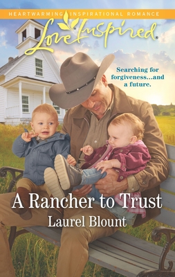 A Rancher to Trust - Blount, Laurel