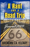 A Rant and a Road Trip: Journal 2009