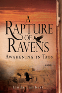 A Rapture of Ravens: Awakening in Taos