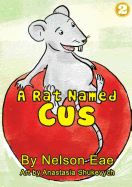 A Rat Named Cus