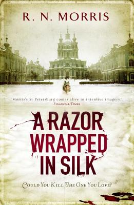 A Razor Wrapped in Silk - Morris, R. N.