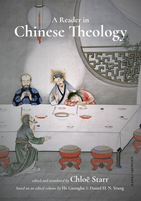 A Reader in Chinese Theology - Starr, Chlo