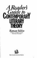A reader's guide to contemporary literary theory