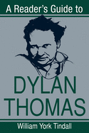 A Reader's Guide to Dylan Thomas