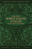 A Reader's Hebrew-English Lexicon of the Old Testament - Armstrong, Terry A, and Busby, Douglas L, and Carr, Cyril F