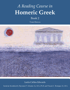 A Reading Course in Homeric Greek, Book 2: Volume 2