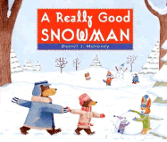 A Really Good Snowman - Mahoney, Daniel J