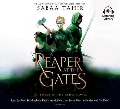 A Reaper at the Gates - Tahir, Sabaa, and Hardingham, Fiona (Read by), and McEwan, Katharine Lee (Read by)