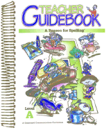 A Reason for Spelling: Teacher Guidebook Level A