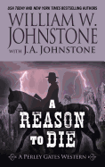 A Reason to Die