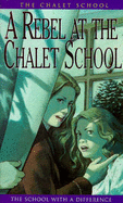 A Rebel at the Chalet School - Brent-Dyer, Elinor M