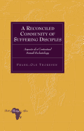 A Reconciled Community of Suffering Disciples: Aspects of a Contextual Somali Ecclesiology