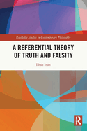 A Referential Theory of Truth and Falsity