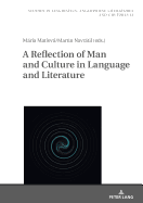 A Reflection of Man and Culture in Language and Literature