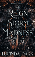 A Reign of Storm and Madness