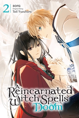 A Reincarnated Witch Spells Doom, Vol. 2 - Sora, and Yuzuhara, Tail, and Gifford, Kevin (Translated by)