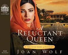 A Reluctant Queen: The Love Story of Esther