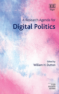 A Research Agenda for Digital Politics