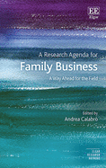 A Research Agenda for Family Business: A Way Ahead for the Field