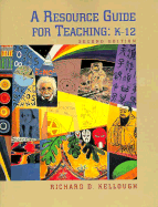 A Resource Guide for Teaching: K-12